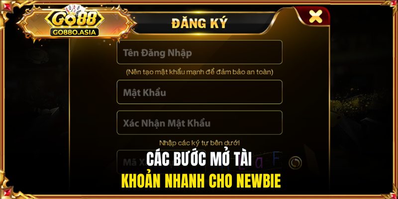 Các bước mở tài khoản nhanh cho newbie