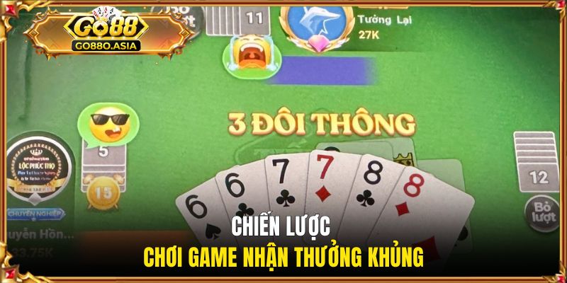 Chiến lược chơi game nhận thưởng khủng