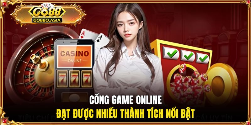 Cổng game online đạt được nhiều thành tích nổi bật