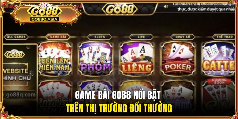 Game bài GO88 nổi bật trên thị trường đổi thưởng