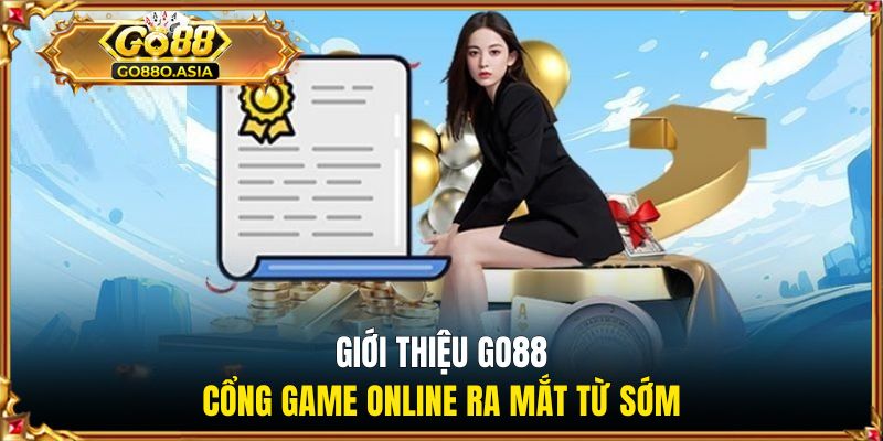 Giới thiệu GO88 - Cổng game online ra mắt từ sớm