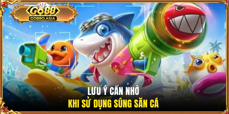 Lưu ý cần nhớ khi sử dụng súng săn cá