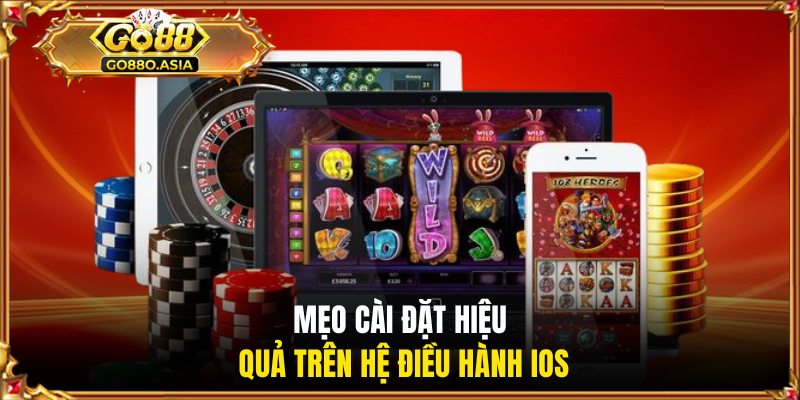 Mẹo cài đặt hiệu quả trên hệ điều hành IOS