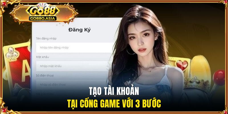 Tạo tài khoản tại cổng game với 3 bước