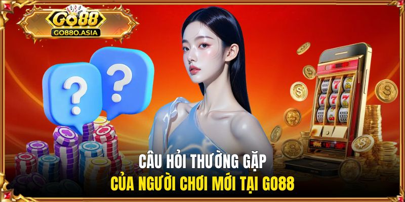 Tổng hợp câu hỏi đặt ra từ thành viên mới tham gia